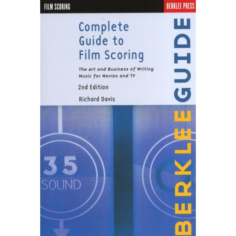 Richard Davis: Complete Guide to Film Scoring - 2nd Edition