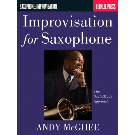 Andy McGhee: Improvisation For Saxophone - The Scale/Mode Approach