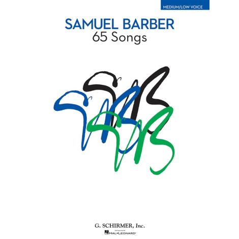 Samuel Barber: 65 Songs - Medium/Low Voice