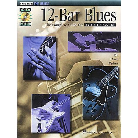 12-Bar Blues: The Complete Guide For Guitar