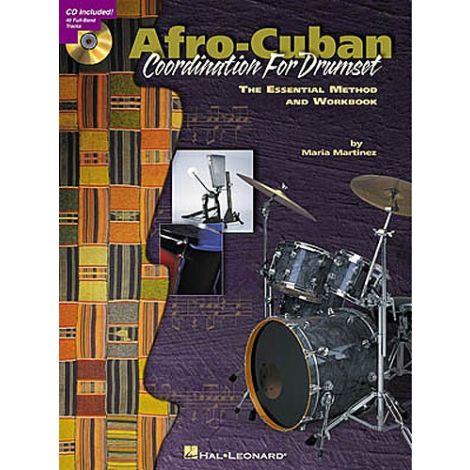 Afro-Cuban Coordination For Drumset: The Essential Method and Workbook