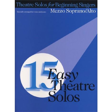 15 Easy Theatre Solos: Mezzo Soprano/Alto
