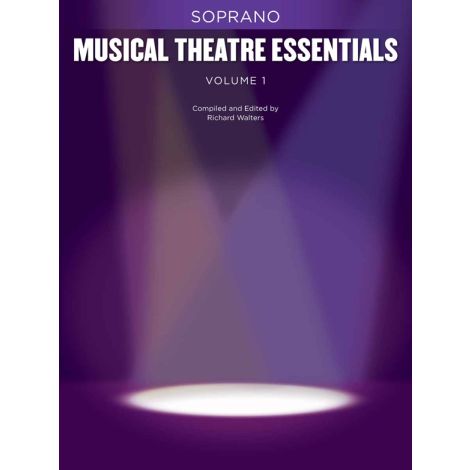 Musical Theatre Essentials: Soprano - Volume 1 (Book Only)