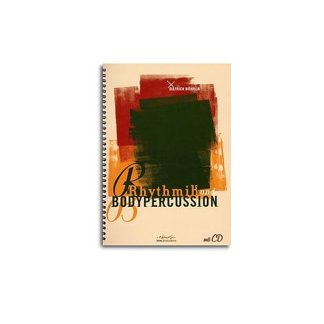 Dietrich Wohrlin: Rhythmik und Bodypercussion (Book and CD)
