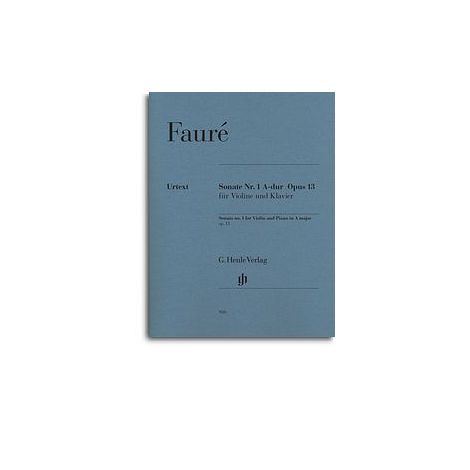 Gabriel Faure: Sonata No.1 For Violin And Piano In A Major (Henle Urtext)
