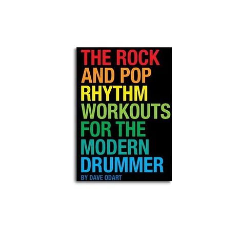 Dave Odart: The Rock And Pop Rhythm Workouts For The Modern Drummer