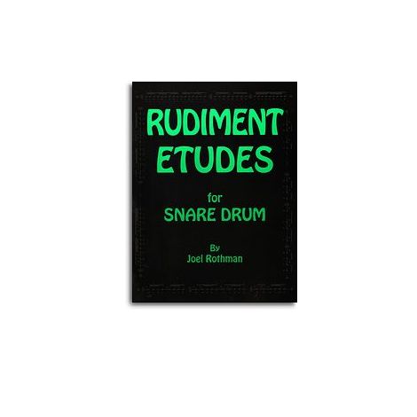 Joel Rothman: Rudiment Etudes For Snare Drum