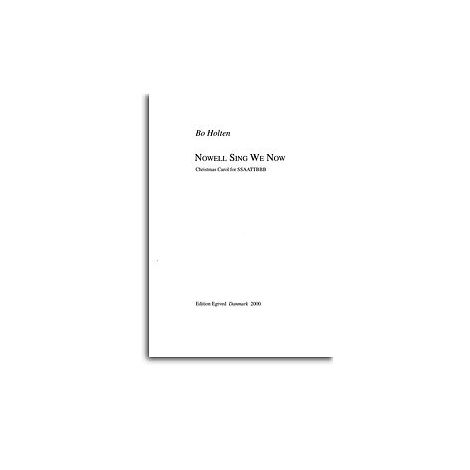 Bo Holten: Nowell Sing We Now (SATB)
