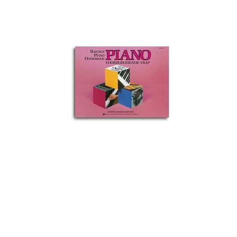 Bastien Piano Onderwijs: Piano - Voorbereidende Trap