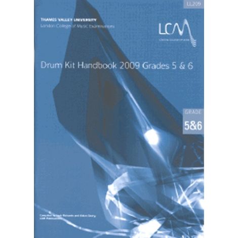 LCM London College of Music DRUM KIT HANDBOOK GRADES 5 & 6 (WITH CD) 2009 ONWARDS