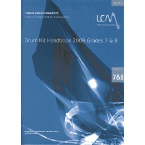 LCM London College of Music DRUM KIT HANDBOOK GRADES 7 & 8 (WITH CD) 2009 ONWARDS