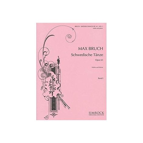 Max Bruch: Swedish Dances, Op. 63, Vol. 2