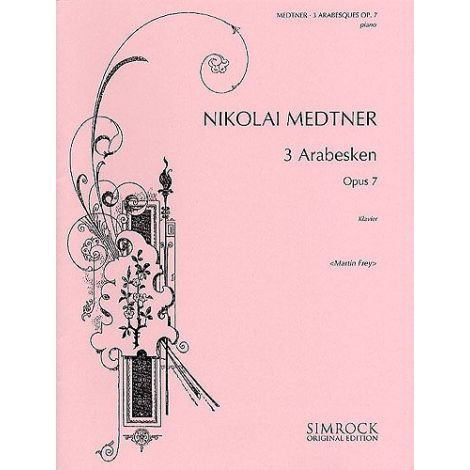 Nikolai Medtner: Three Arabesques, Op. 7