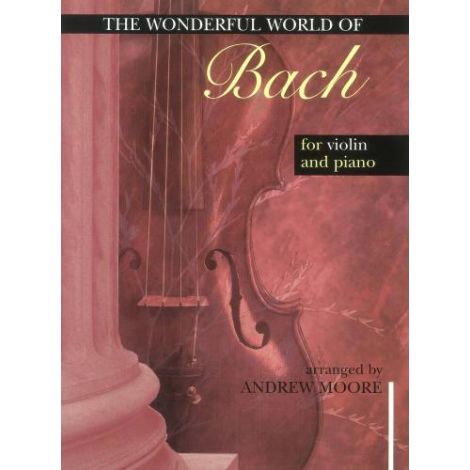 The Wonderful World of Bach (Violin & Piano)