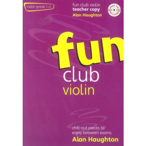 Haughton: Fun Club Violin - Grade 1-2 (Teachers Copy) With CD