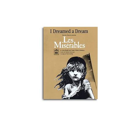 Alain Boublil/Claude-Michel Schonberg: I Dreamed A Dream (Les Miserables)