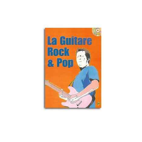 Guitare Rock and Pop (La)