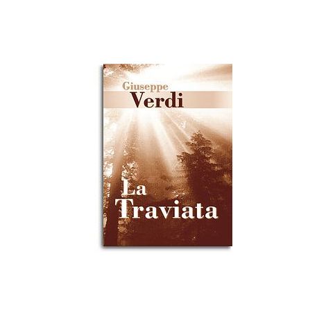 Giuseppe Verdi: La Traviata (Libretto)