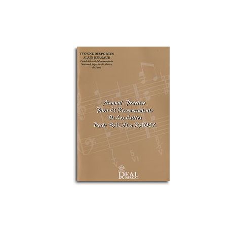 Manual Practico para el Reconocimiento de Los Estilos Desde Bach a Ravel
