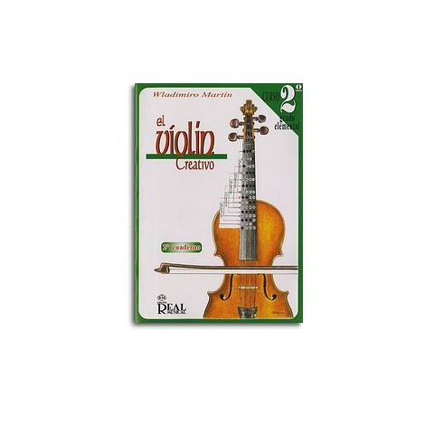 El Violin Creativo, Volumen 2 Grado Elemental, Cuaderno 2