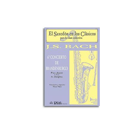 Johann Sebastian Bach: Concierto de Brandeburgo n.6, para Sexteto o Trio de Saxofones