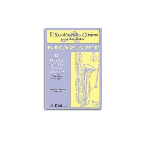 Wolfgang Amadeus Mozart: 12 Piezas Fáciles (Grado Elemental) para Saxophone Alto.