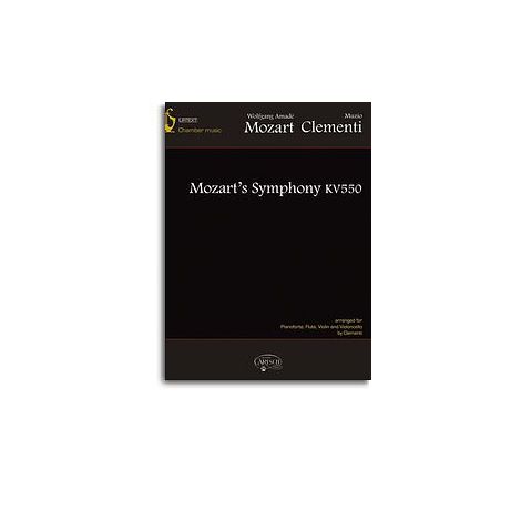 Muzio Clementi - Wolfgang Amadeus Mozart: Sinfonia KV550 Arranged By Clementi