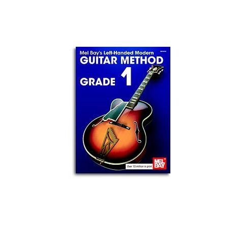 Mel Bay's Left-Handed Modern Guitar Method Grade 1