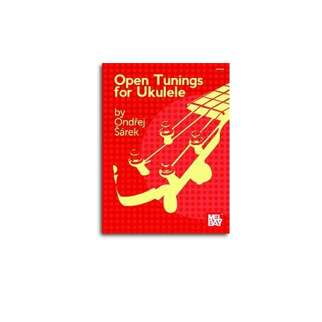 Ondrej Sarek: Open Tunings For Ukulele