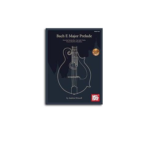 Bach E Major Prelude Transcribed For Mandolin: Book/CD Set