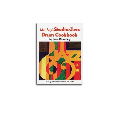 John Pickering: Studio - Jazz Drum Cookbook