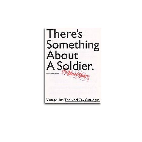 Noel Gay: There's Something About A Soldier