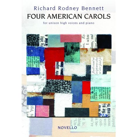Richard Rodney Bennett: Four American Carols (Unison High Voices/Piano)