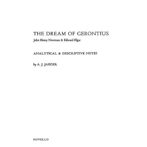 Edward Elgar: Dream Of Gerontius - Analytical Notes