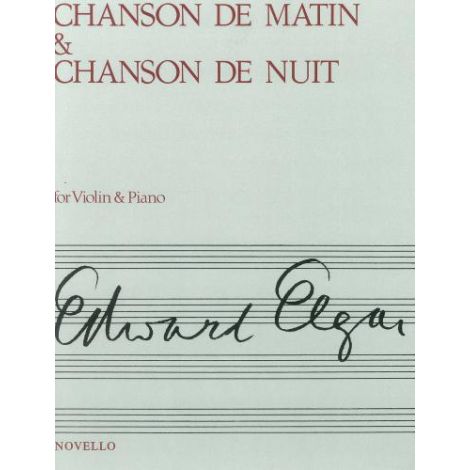 Elgar: Chanson de Matin & Chanson de Nuit (Violin & Piano)