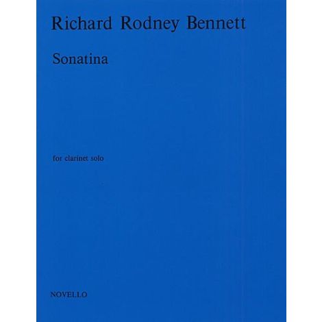 Richard Rodney Bennett:: Sonatina For Clarinet Solo
