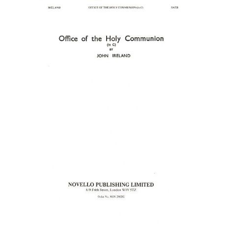 John Ireland: Office Of The Holy Communion Service In C