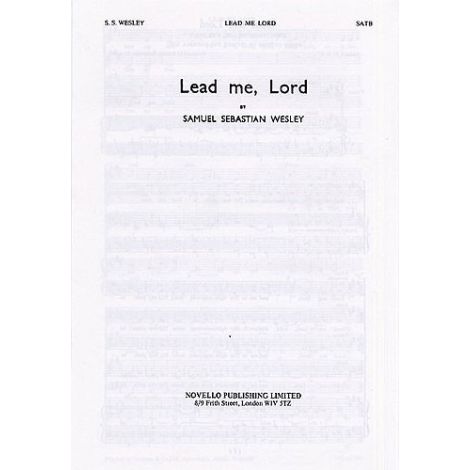 Samuel Sebastian Wesley: Lead Me Lord