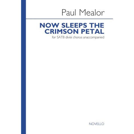 Paul Mealor: Now Sleeps The Crimson Petal (Single)