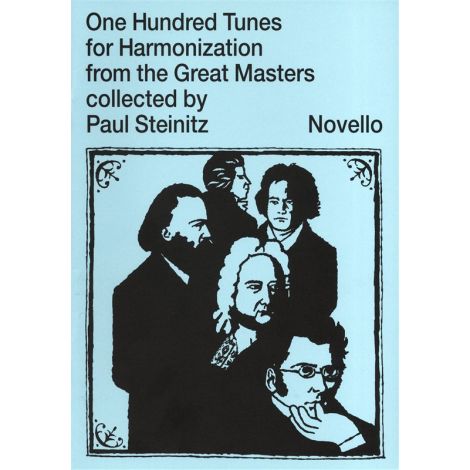 One Hundred Tunes For Harmonisation From The Great Masters