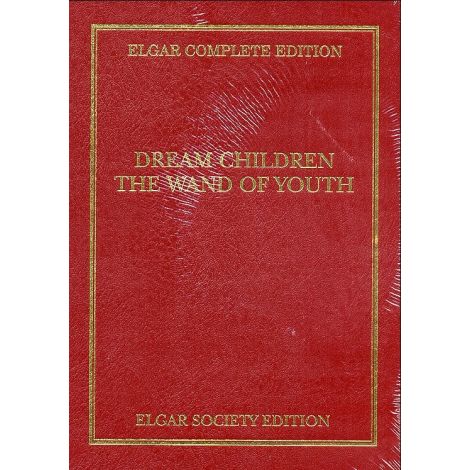 Edward Elgar: Dream Children - The Wand Of Youth