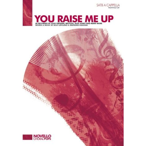 Rolf Lovland/Brendan Graham: You Raise Me Up (SATB A Cappella)