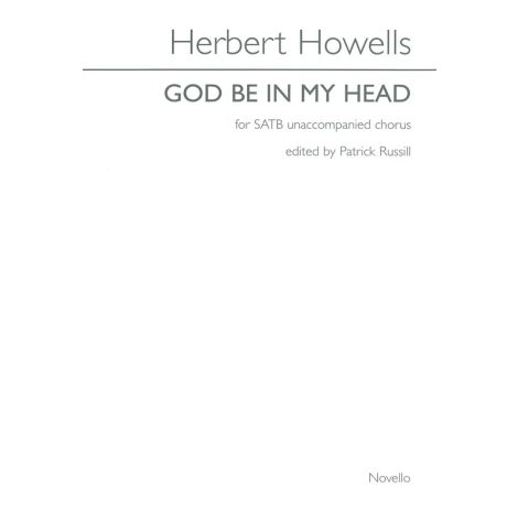 Herbert Howells: God Be In My Head