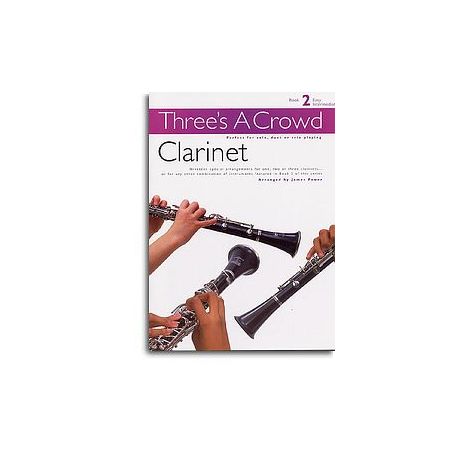 Three's A Crowd: Book 2 Clarinet