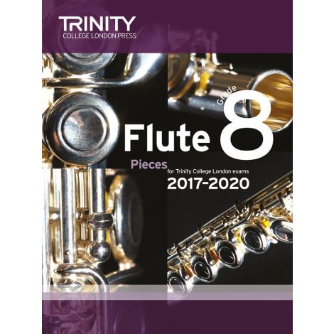 Trinity Flute Exam Pieces Grade 8 2017-2020 (Score & Part)