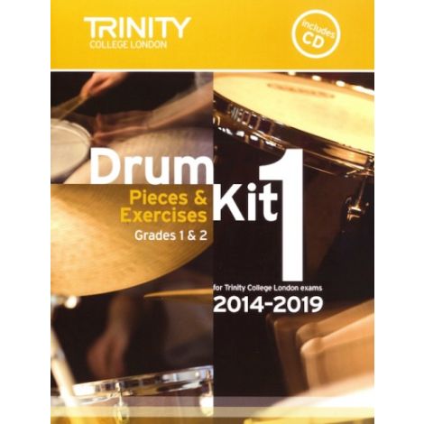 Trinity Drum Kit 1 - Pieces & Studies 2014-2019 Grades 1-2 (with CD)