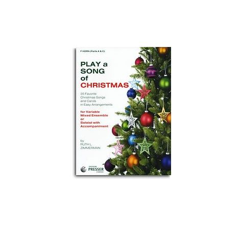 Play A Song Of Christmas - Variable Mixed Ensemble Or Solo With Accompaniment (F Horn)