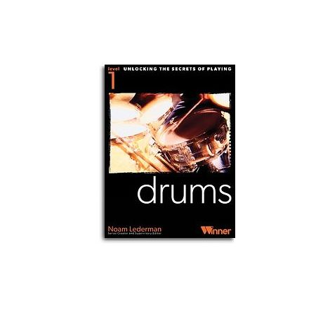 Unlocking The Secrets Of Playing Drums - Level 1