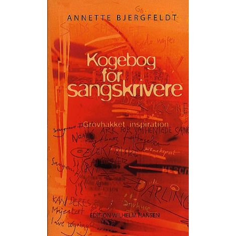Annette Bjergfeldt: Kogebog For Sangskrivere