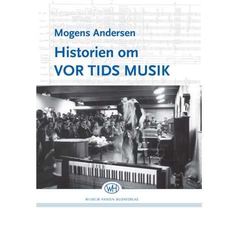 Mogens Andersen: Historien Om Vor Tids Musik (Book)